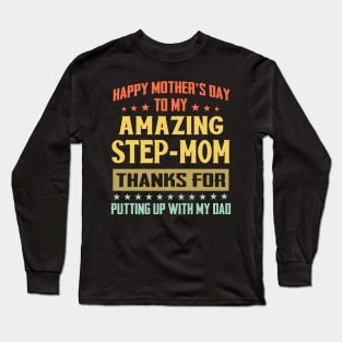 Happy Mother's Day To My Amazing Step-Mom Long Sleeve T-Shirt